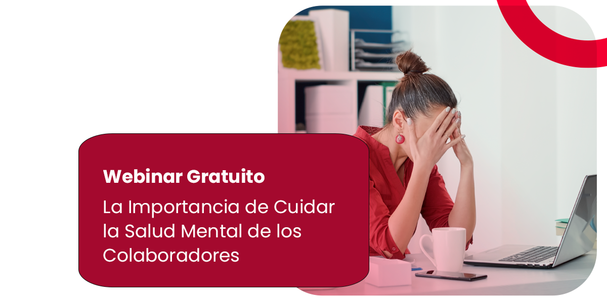 La importancia de cuidar la salud mental de los colaboradores